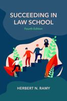 Succeeding in Law School 1594607400 Book Cover
