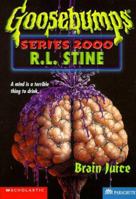Brain Juice (Goosebumps Series 2000, #12)