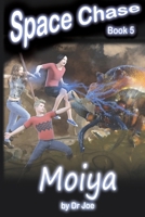 Space Chase 5: Moiya 0645899992 Book Cover