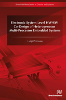 Electronic System-Level HW/SW Co-Design of Heterogeneous Multi-Processor Embedded Systems 8770044619 Book Cover