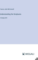 Understanding the Scriptures: in large print 3387329040 Book Cover