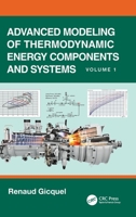 Advanced Modeling of Thermodynamic Energy Components and Systems 1032997869 Book Cover