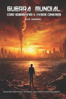 Guerra Mundial- Como Sobreviver a Varios Cenarios (Portuguese Edition) B0FCCF7BYV Book Cover