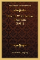 How To Write Letters That Win 1104868687 Book Cover