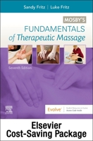 Fundamentals of Therapeutic Massage 4e with Mosby's Essential Sciences for Therapeutic Massage 3e 0323761305 Book Cover