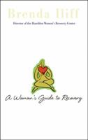 A Woman's Guide to Recovery 1592854796 Book Cover
