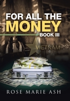 For All the Money: Book III 179601821X Book Cover