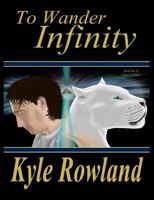 To Wander Infinity 1499540167 Book Cover