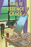 Time Is the Essence of Grace 1035833107 Book Cover