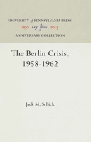 The Berlin Crisis, 1958-1962 0812276337 Book Cover