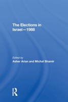 The Elections In Israel--1988 0367307111 Book Cover