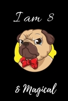 Pug Journal I am 8 & Magical!: A Happy Birthday 8 Years Old Pug Journal Notebook for Kids, Birthday Pug Journal for Girls / 8 Year Old Birthday Gift for Girls! - Pug yellow background red bow tie 1702288994 Book Cover