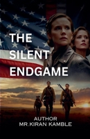 The Silent Endgame B0DQ6HWCTQ Book Cover