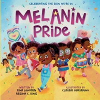 Melanin Pride: Celebrating the skin we're in B0BK5MVR15 Book Cover