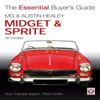 MG Midget & Austin Healey Sprite: All Models 1845843541 Book Cover
