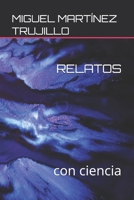 RELATOS: con ciencia (Spanish Edition) B0DSPXJQKR Book Cover