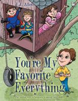You'Re My Favorite Everything 148087518X Book Cover