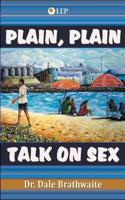 Plain, Plain Talk on Sex 1096224151 Book Cover