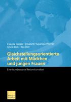 Gleichstellungsorientierte Arbeit Mit Madchen Und Jungen Frauen: Eine Bundesweite Bestandsanalyse 3810037656 Book Cover