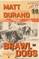 Brawl Dogs (Declan Wyler Series) B0DRNX8K6F Book Cover