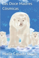 Las Doce Madres Cósmicas (Spanish Edition) B0CV5HX3J8 Book Cover