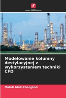 Modelowanie kolumny destylacyjnej z wykorzystaniem techniki CFD 6205692562 Book Cover