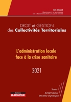 Droit et gestion des Collectivités Territoriales - 2021: L'administration locale face à la crise sanitaire (French Edition) 2281134954 Book Cover