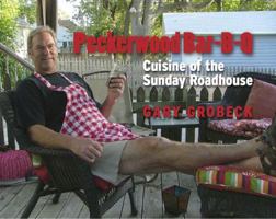 Peckerwood Bar-B-Q Cuisine of the Sunday Roadhouse 1937572013 Book Cover