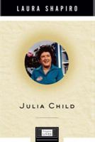 Julia Child (Penguin Lives)