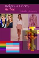 Religious Liberty On Trial B09TDSWWRF Book Cover