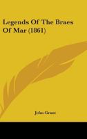 Legends Of The Braes Of Mar 1016056435 Book Cover