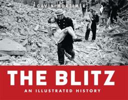 Blitz - An Illustrated History 1849084246 Book Cover