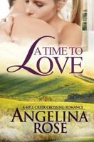 A Time To Love 1482530058 Book Cover