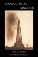 Texas Oil & Gas Since 1543 0976779951 Book Cover