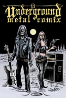 Underground Metal Comix B08HRSJ1V5 Book Cover