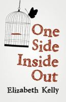 One Side Inside Out 1480874779 Book Cover