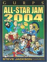 Gurps Allstar Jam 2004 1556349580 Book Cover