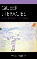 Queer Literacies: Discourses and Discontents 179361783X Book Cover