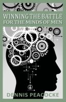 Winning the Battle for the Minds of Men 0961893419 Book Cover