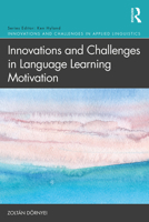 Innovations and Challenges in Language Learning Motivation 1138599166 Book Cover
