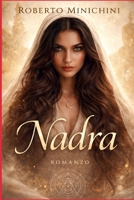 Nadra: Romanzo (Italian Edition) B0GJQ7D4V8 Book Cover