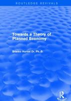Towards a Theory of Planned Economy 1138037389 Book Cover