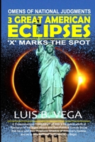 3 Great American Eclipses: Omens of National Judgments 1304649547 Book Cover