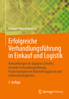 Erfolgreiche Verhandlungsführung in Einkauf und Logistik: Verhandlungen im digitalen Zeitalter, virtuelle Verhandlungsführung Praxisstrategien bei ... und Lieferschwierigkeiten 3662659654 Book Cover