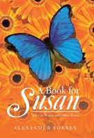 A Book for Susan: Love in Winter and Other Poems B0GLHXG8B6 Book Cover