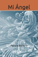 Mi Ángel B08VFRDWHN Book Cover