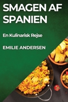 Smagen af Spanien: En Kulinarisk Rejse (Danish Edition) 183579422X Book Cover