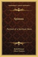 Spinoza Portrait of a Spiritual Hero 1162731966 Book Cover