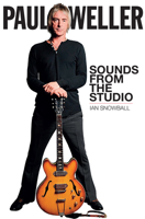 Paul Weller: Sounds from the Studio 1911346393 Book Cover