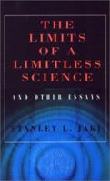 The Limits of a Limitless Science and Other Essays 1882926463 Book Cover